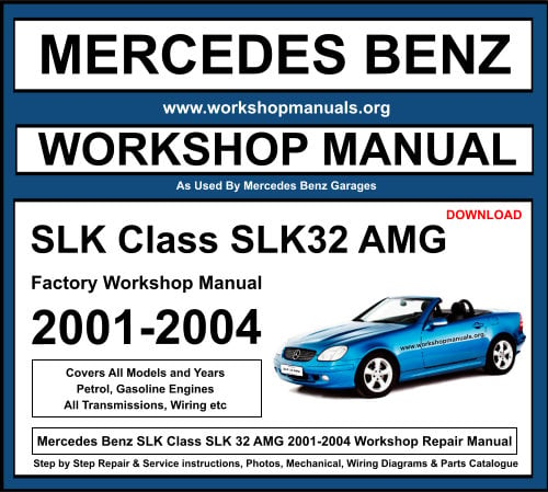 Mercedes SLK Class SLK32 AMG Workshop Repair Manual Download