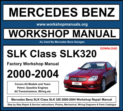 Mercedes SLK Class SLK320 Workshop Repair Manual Download
