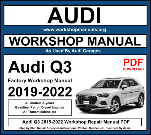 Audi Q3 Workshop Repair Manual Download PDF 2019-2022