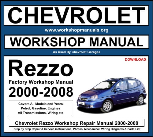 Chevrolet Rezzo 2000-2008 Workshop Repair Manual