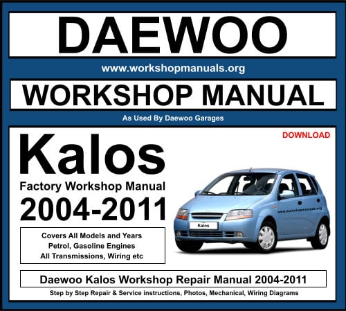 Daewoo Kalos 2004-2011 Workshop Repair Manual