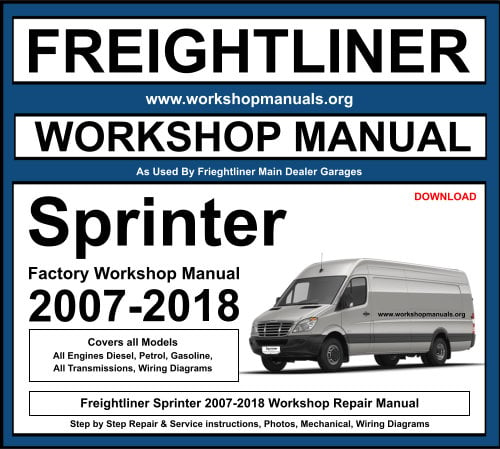 Freightliner Sprinter 2007-2018 Workshop Repair Manual