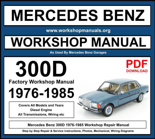 Mercedes 300D Workshop Repair Manual Download PDF