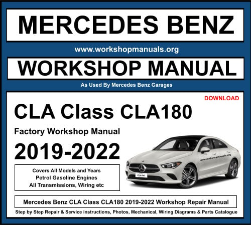 Mercedes CLA Class CLA180 2019-2022 Workshop Repair Manual Download