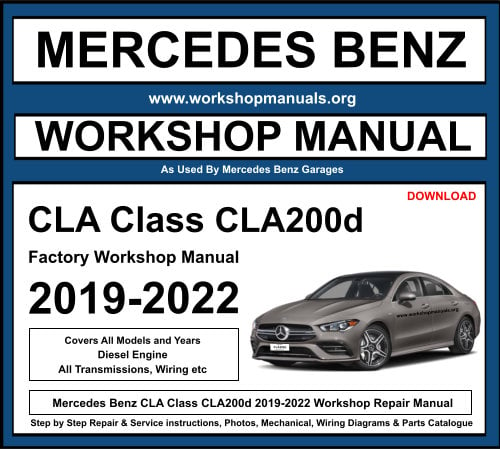 Mercedes CLA Class CLA200d 2019-2022 Workshop Repair Manual Download