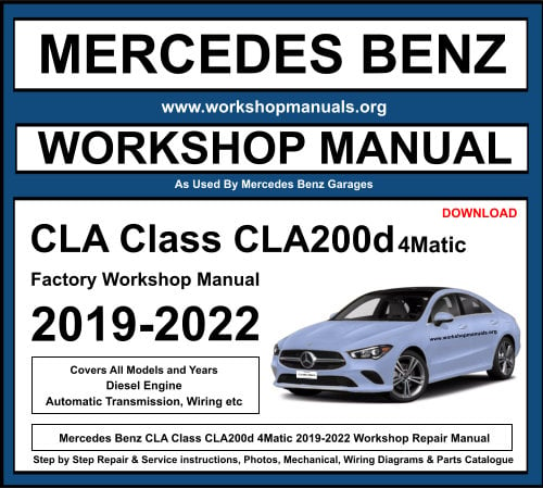 Mercedes CLA Class CLA200d 4Matic 2019-2022 Workshop Repair Manual Download