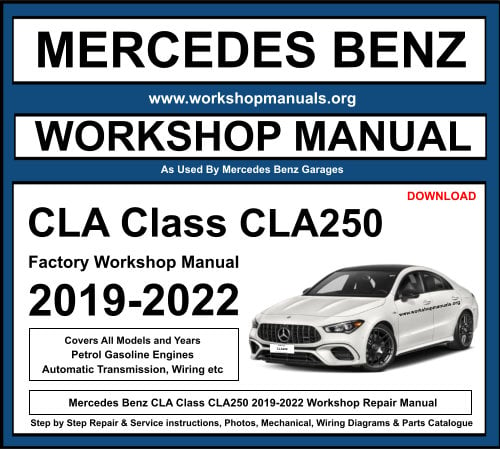 Mercedes CLA Class CLA250 2019-2022 Workshop Repair Manual Download