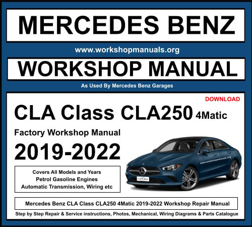 Mercedes CLA Class CLA250 4Matic 2019-2022 Workshop Repair Manual Download
