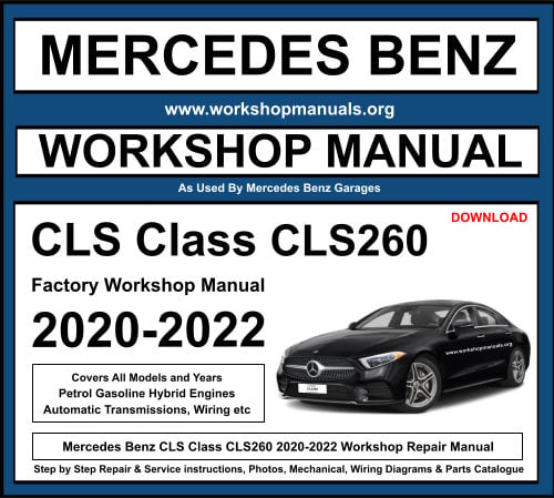 Mercedes CLS Class CLS260 2020-2022 Workshop Repair Manual