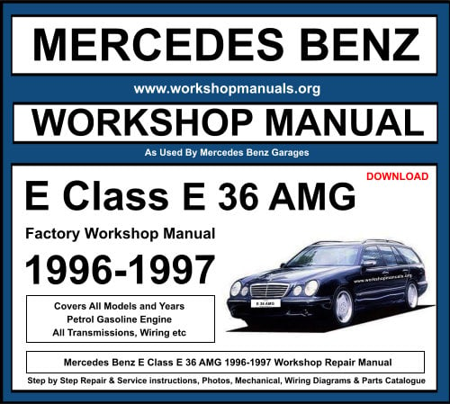 Mercedes E Class E 36 AMG 1996-1997 Workshop Repair Manual