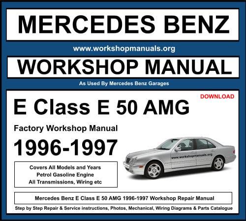 Mercedes E Class E 55 AMG 1996-1997 Workshop Repair Manual