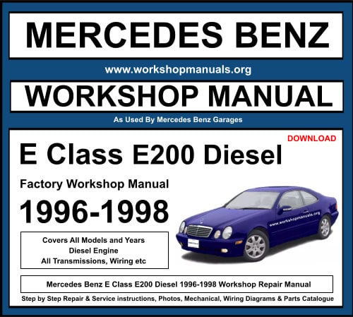 Mercedes E Class E200 1996-1998 Workshop Repair Manual