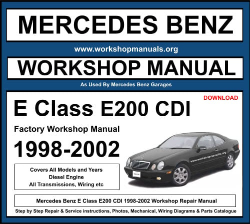 Mercedes E Class E200 CDI 1998-2002 Workshop Repair Manual