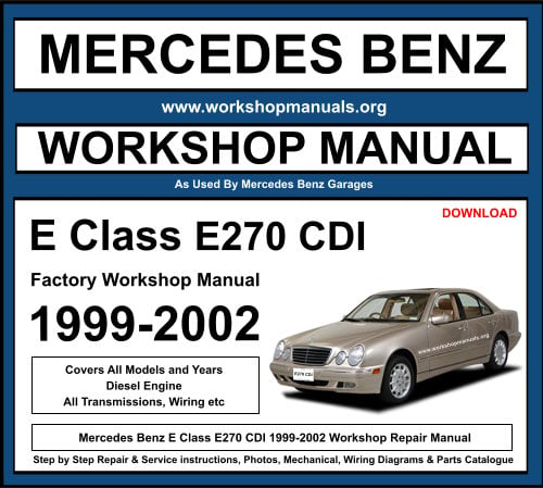 Mercedes E Class E270 CDI 1998-2002 Workshop Repair Manual