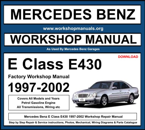 Mercedes E Class E430 1997-2002 Workshop Repair Manual