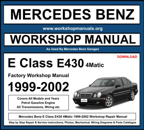 Mercedes E Class E430 4Matic 1999-2002 Workshop Repair Manual
