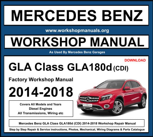 Mercedes GLA Class GLA180d (CDI) Workshop Repair Manual