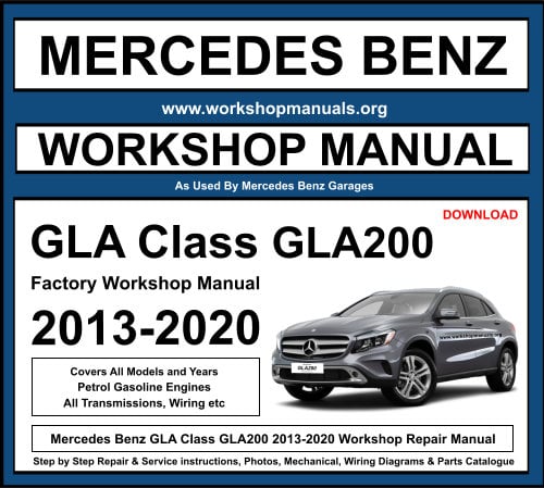 Mercedes GLA Class GLA200 Workshop Repair Manual