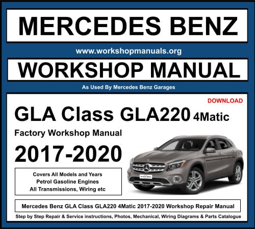 Mercedes GLA Class GLA220 4Matic Workshop Repair Manual