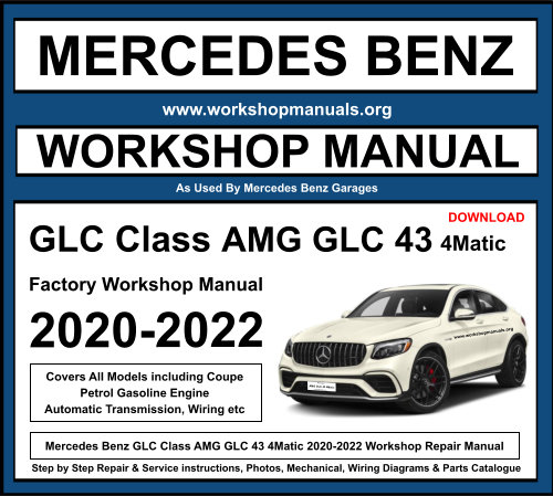 Mercedes GLC Class AMG GLC 43 4Matic Workshop Repair Manual Download