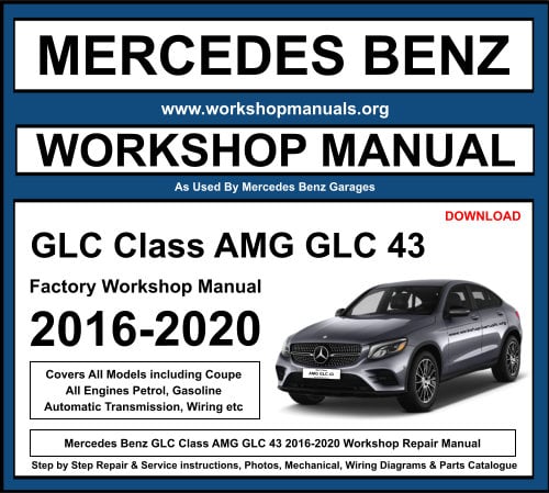 Mercedes GLC Class AMG GLC 43 Workshop Repair Manual Download