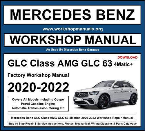 Mercedes GLC Class AMG GLC 63 4Matic+ Workshop Repair Manual Download