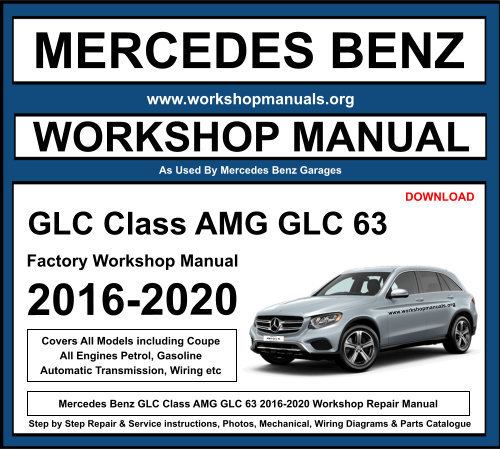 Mercedes GLC Class AMG GLC 63 Workshop Repair Manual Download