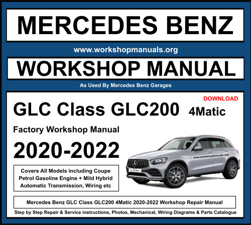 Mercedes GLC Class GLC200 4Matic Workshop Repair Manual Download