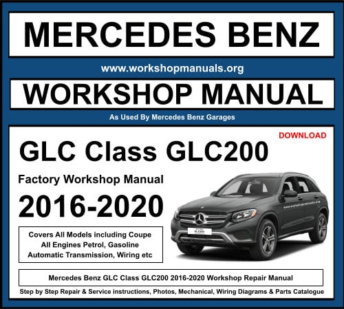 Mercedes GLC Class GLC200 Workshop Repair Manual Download