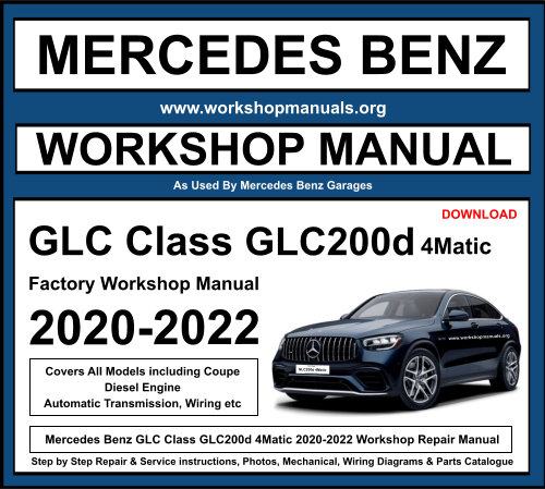 Mercedes GLC Class GLC200d 4Matic Workshop Repair Manual Download