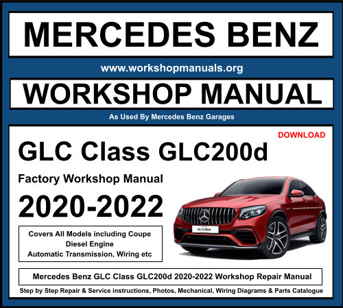 Mercedes GLC Class GLC200d Workshop Repair Manual Download