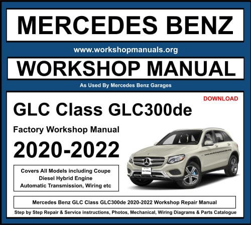 Mercedes GLC Class GLC300de Workshop Repair Manual Download