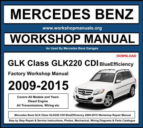 Mercedes GLK Class GLK220 CDI BlueEfficiency Workshop Repair Manual Download