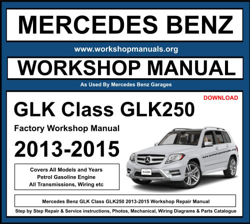 Mercedes GLK Class GLK250 Workshop Repair Manual Download
