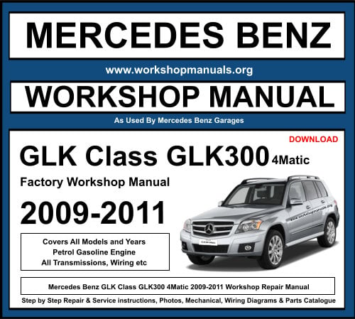 Mercedes GLK Class GLK300 4Matic Workshop Repair Manual Download