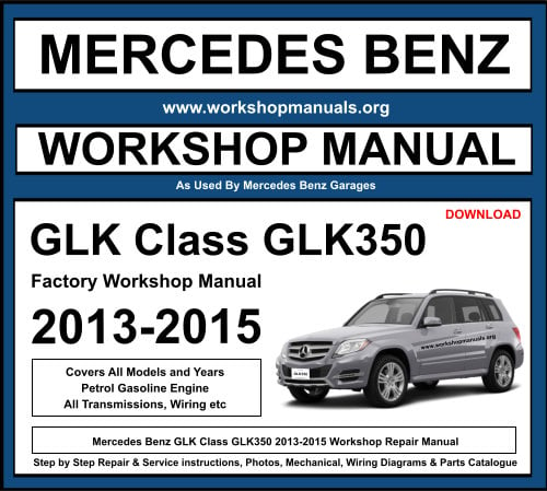 Mercedes GLK Class GLK350 Workshop Repair Manual Download