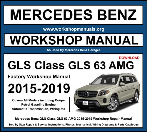 Mercedes GLS Class GLS 63 AMG Workshop Repair Manual Download