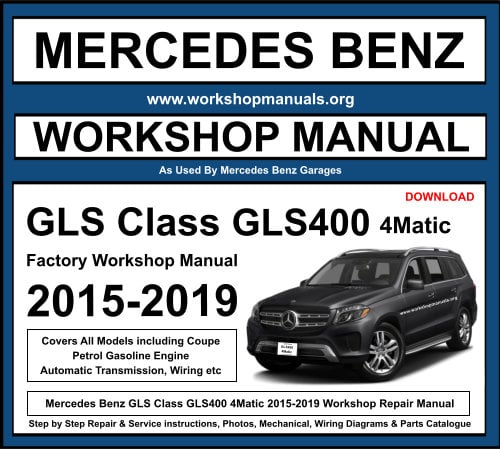 Mercedes GLS Class GLS400 4Matic Workshop Repair Manual Download