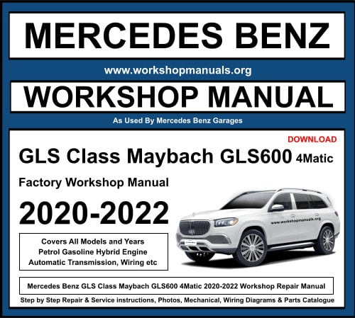 Mercedes GLS Class Maybach GLS600 4Matic Workshop Repair Manual Download