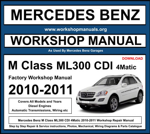 Mercedes M Class ML300 CDI 4Matic Workshop Repair Manual 2010-2011 Download