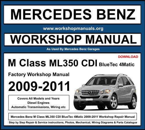 Mercedes M Class ML350 CDI BlueTec 4Matic Workshop Repair Manual 2009-2011 Download