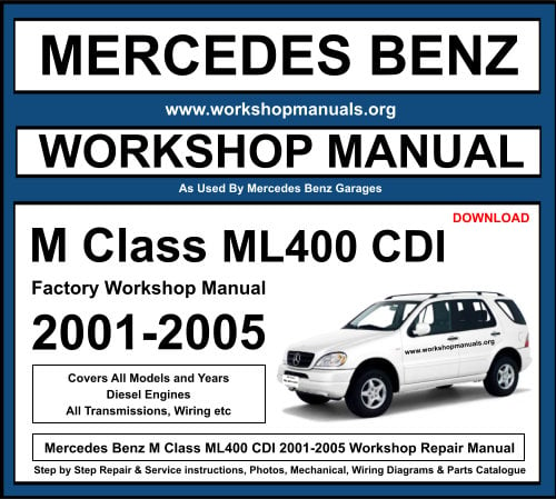Mercedes M Class ML400 CDI Workshop Repair Manual 2001-2005 Download