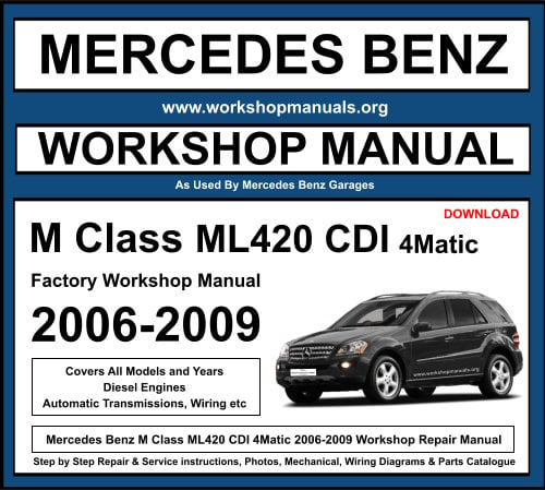 Mercedes M Class ML420 CDI 4Matic Workshop Repair Manual 2005-2009 Download