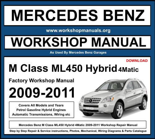 Mercedes M Class ML450 Hybrid 4Matic Workshop Repair Manual 2009-2011 Download