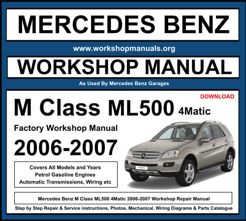 Mercedes M Class ML500 4Matic Workshop Repair Manual 2006-2007 Download