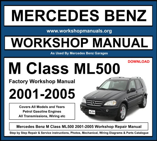 Mercedes M Class ML500 Workshop Repair Manual 2001-2005 Download