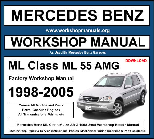 Mercedes ML Class ML 55 AMG Workshop Repair Manual 1998-2005 Download