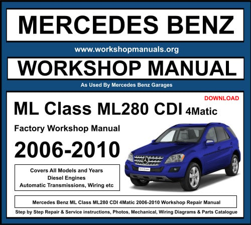 Mercedes ML Class ML280 CDI 4Matic Workshop Repair Manual 2006-2010 Download