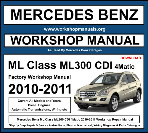 Mercedes ML Class ML300 CDI 4Matic Workshop Repair Manual 2010-2011 Download