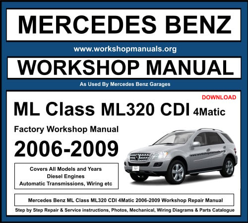 Mercedes ML Class ML320 CDI 4Matic Workshop Repair Manual 2006-2009 Download